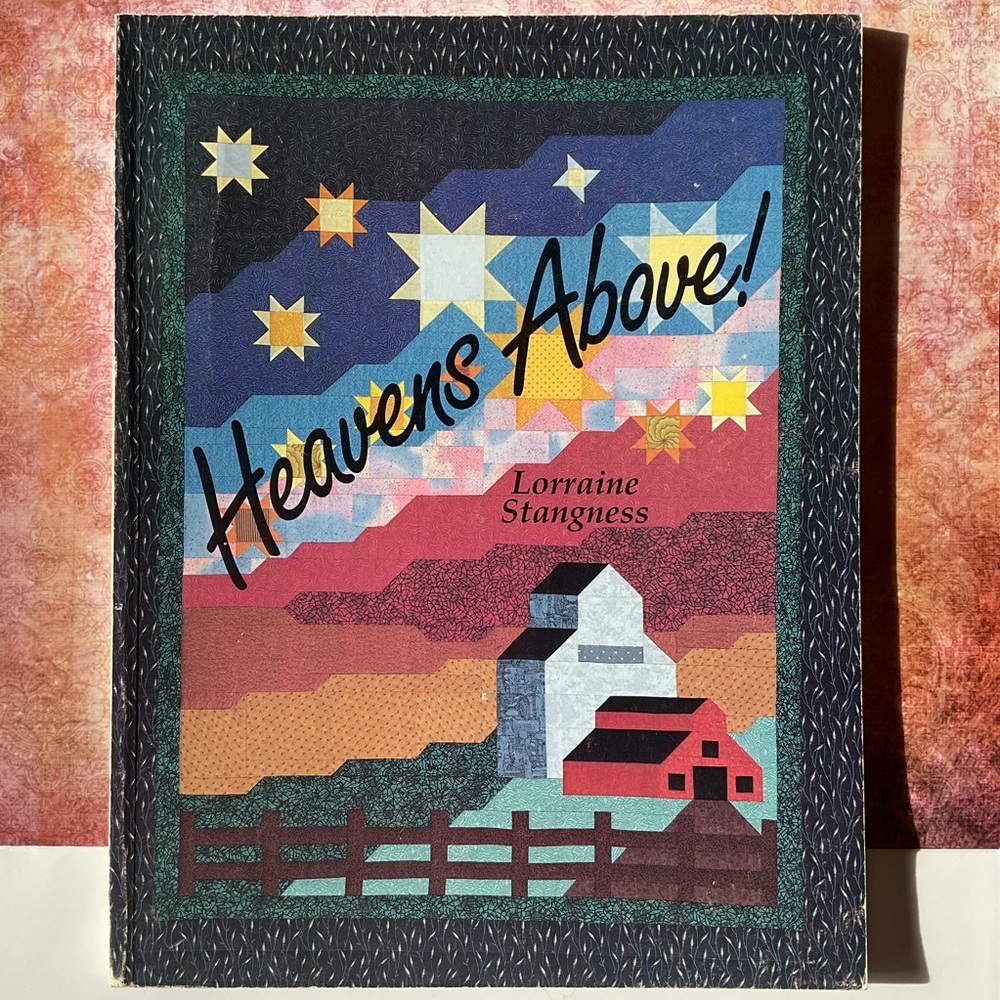 Heavens Above! By Lorraine Stangness